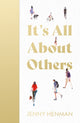 It's All About Others