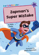 Zapman's Super Mistake, (Purple Early Reader) 9781835110317 Kate Poels; Mario Gushiken