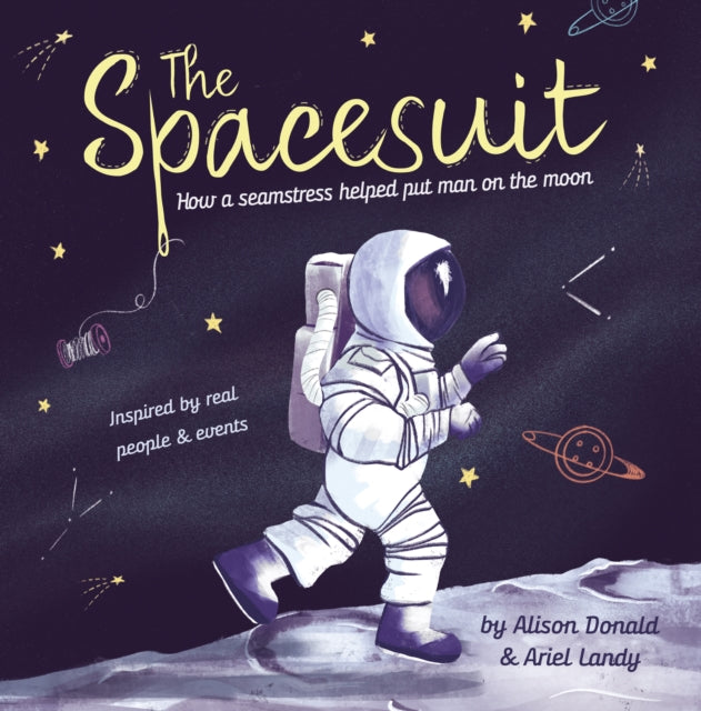Spacesuit, How a seamstress helped put man on the moon 9781835110461 Alison Donald