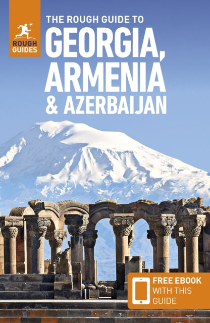 Rough Guide to Georgia, Armenia & Azerbaijan: Travel Guide with eBook 9781835291610 Rough Guides