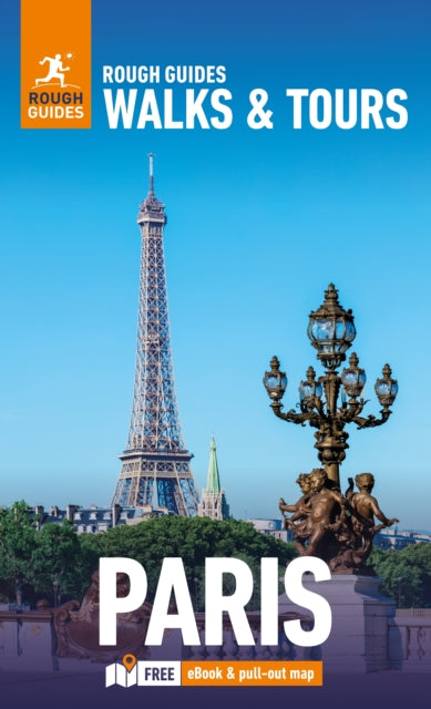 Rough Guides Walks and Tours Paris: Top 20 Itineraries for Your Trip: Travel Guide with eBook 9781835291733 Rough Guides
