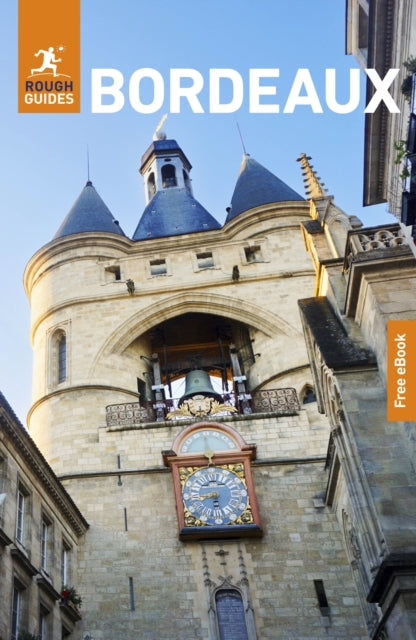 Book cover of: Rough Guides Bordeaux: Travel Guide with eBook