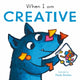 Book cover of: When I am Creative
