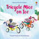 Book cover of: Tricycle Mice on Ice