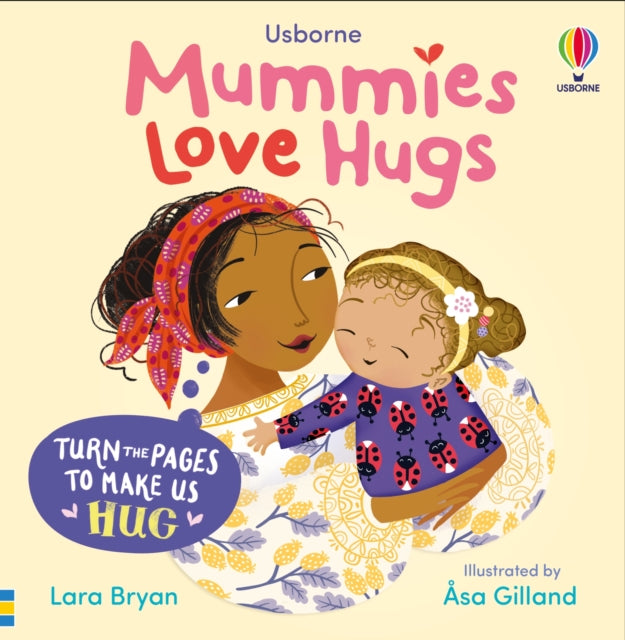 Book cover of: Mummies Love Hugs. By: BRYAN, LARA