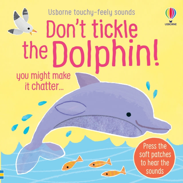 Book cover of: Don't Tickle the Dolphin!