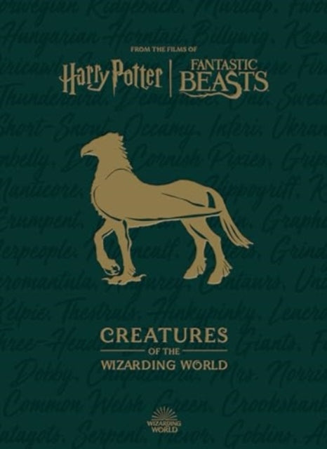 Book cover of: Harry Potter: The Creatures of the Wizarding World. By: Jody Revenson