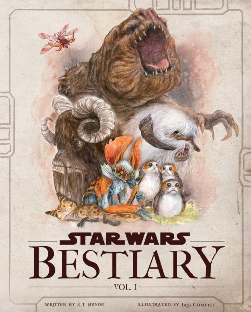 Book cover of: Star Wars Bestiary, Vol. 1. By: S. T. Bende