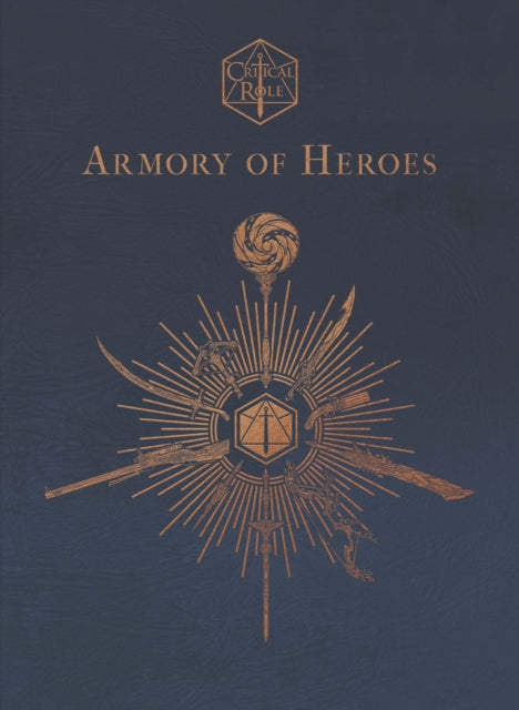 Book cover of: Critical Role: Armory of Heroes