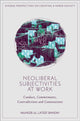 Book cover of: Neoliberal Subjectivities at Work. By: Muneeb Ul Lateef Banday
