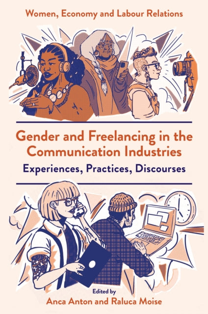 Book cover of: Gender and Freelancing in the Communication Industries
