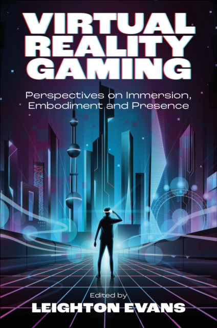 Book cover of: Virtual Reality Gaming. By: Leighton Evans