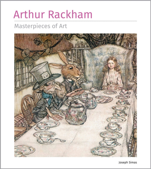 Arthur Rackham Masterpieces of Art 9781835622872 Joseph Simas