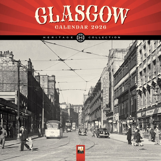 Book cover of: Glasgow Heritage Wall Calendar 2026 (Art Calendar)