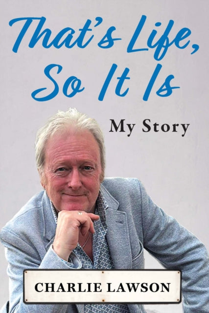 That's Life, So It Is, A candid, raw memoir of TV National Treasure