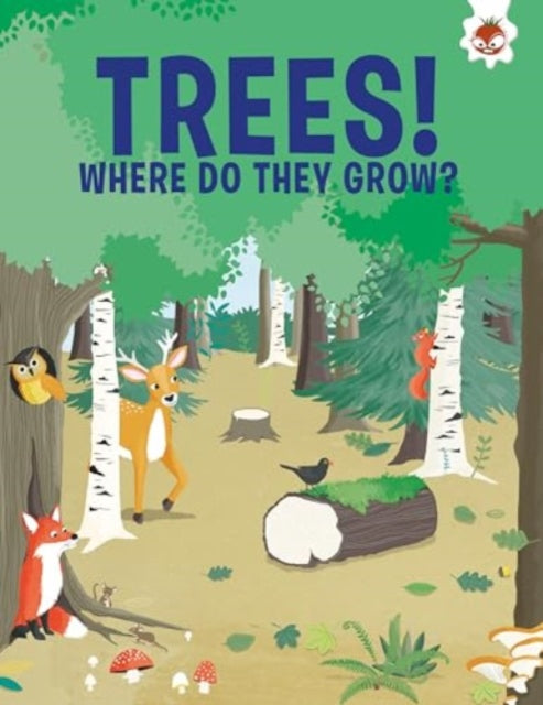 Book cover of: Trees, Where Do They Grow. By: Olivia Watson