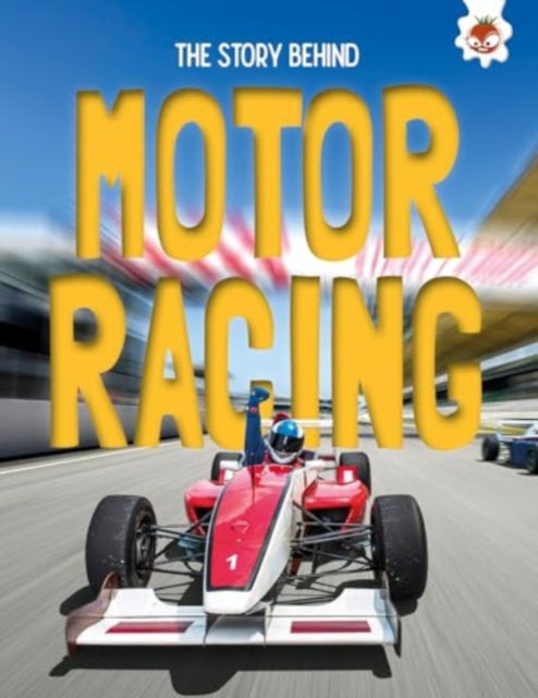 Book cover of: Story Behind: Motor Racing. By: Paul Robinson