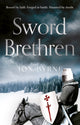 Book cover of: Sword Brethren. By: Jon Byrne