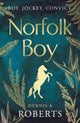 Book cover of: Norfolk Boy. By: Dennis A. Roberts