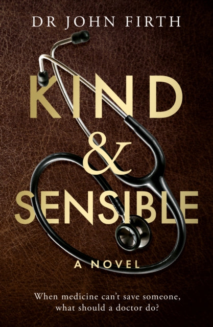 Book cover of: Kind & Sensible. By: John Firth