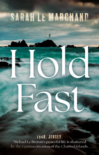 Book cover of: Hold Fast. By: Sarah Le Marchand