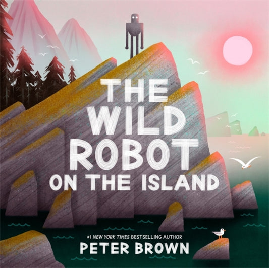 Book cover of: Wild Robot on the Island