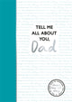 Tell Me All About You, Dad