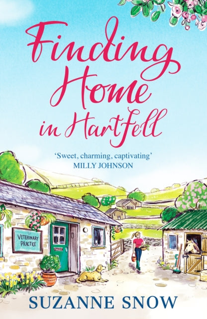 Finding Home in Hartfell, A heartwarming and page-turning vet romance 9781835981139 Suzanne Snow