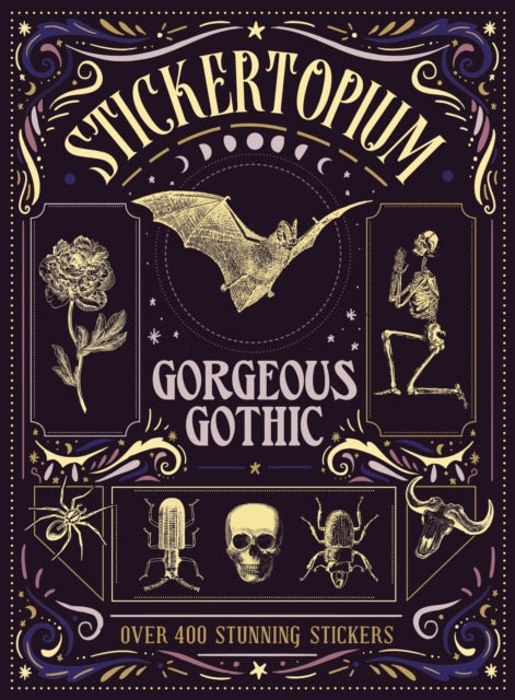 Book cover of: Stickertopium: Gorgeous Gothic. By: Design Eye