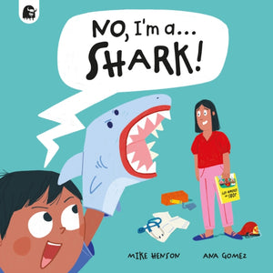 No, I'm a... SHARK!