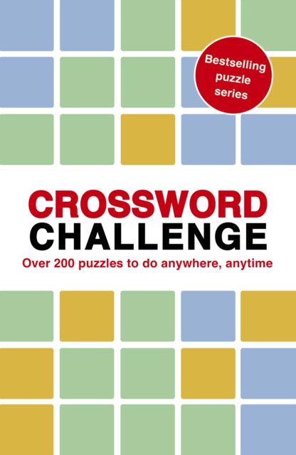 Crossword Challenge, 100 Puzzles to do anywhere, anytime 9781836004950 Roland Hall