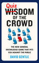 Quizdom of the Crowd, The new general knowledge game that pits you against the public 9781836005698 GENTLE, DAVID