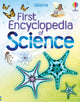 Book cover of: First Encyclopedia of Science. By: FIRTH, RACHEL