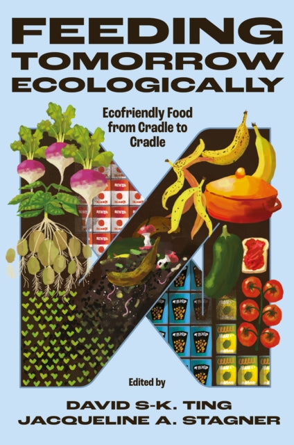 Book cover of: Feeding Tomorrow Ecologically