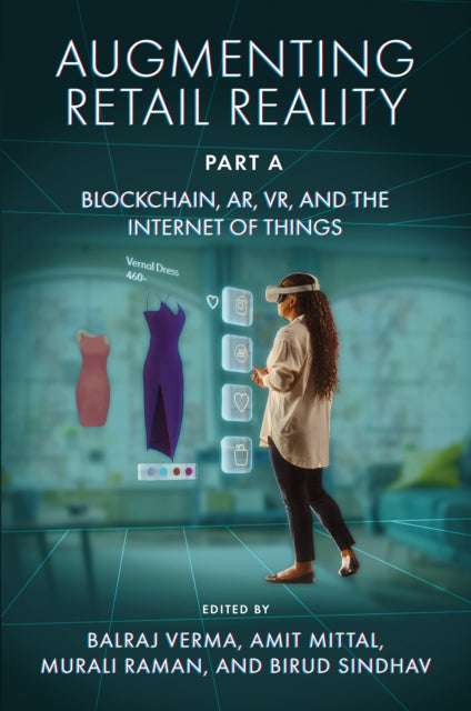 Book cover of: Augmenting Retail Reality, Part A. By: VERMA, BALRAJ