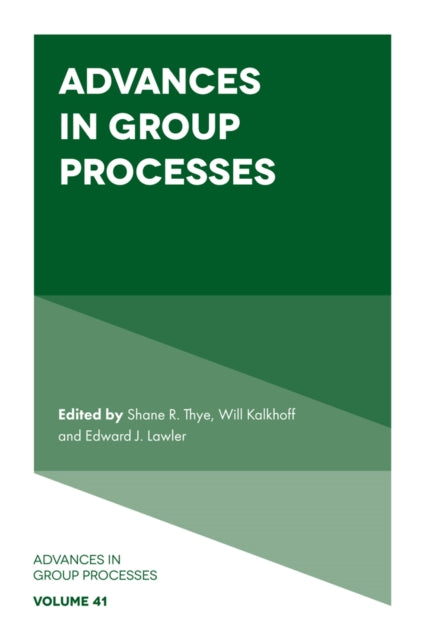 Book cover of: Advances in Group Processes. By: Shane R. Thye