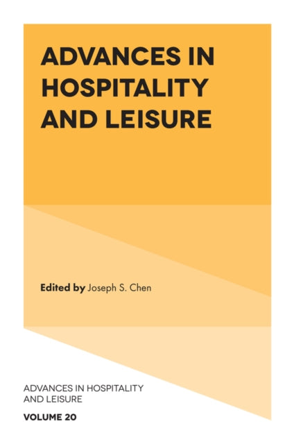 Book cover of: Advances in Hospitality and Leisure. By: Joseph S. Chen