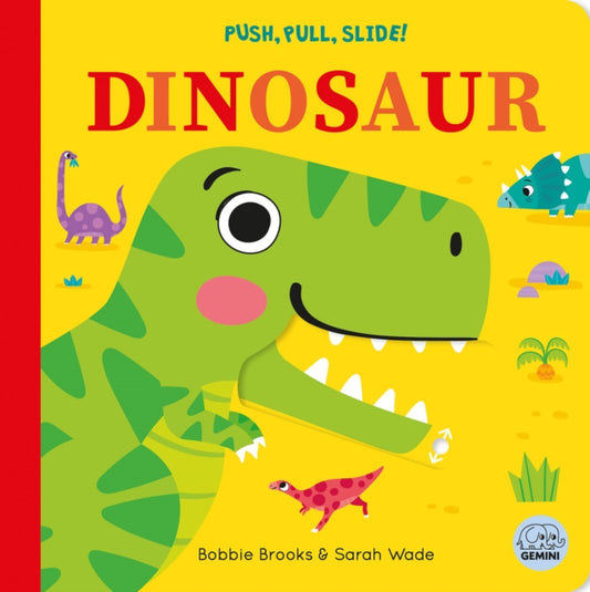 Book cover of: Push, Pull, Slide! Dinosaur