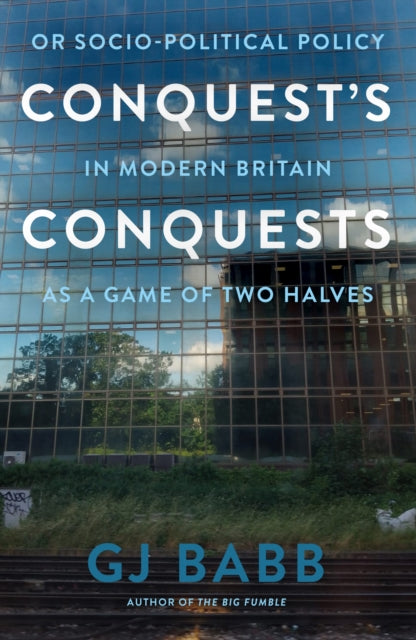 Book cover of: Conquest’s Conquests. By: G. J. Babb