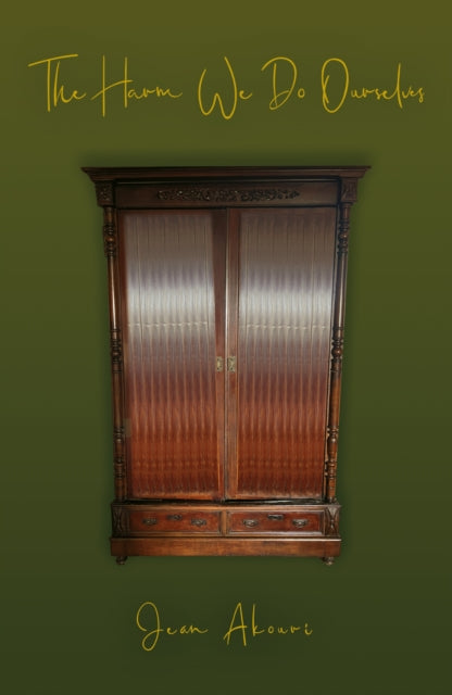 Book cover of: Harm We Do Ourselves. By: Jean Akouri