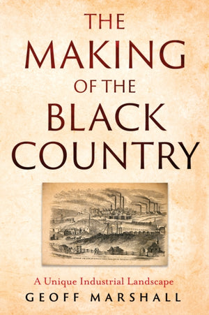 Making of the Black Country