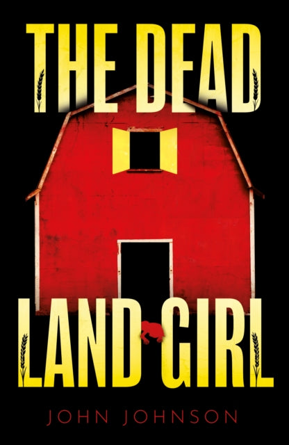 Book cover of: Dead Land Girl. By: John Johnson