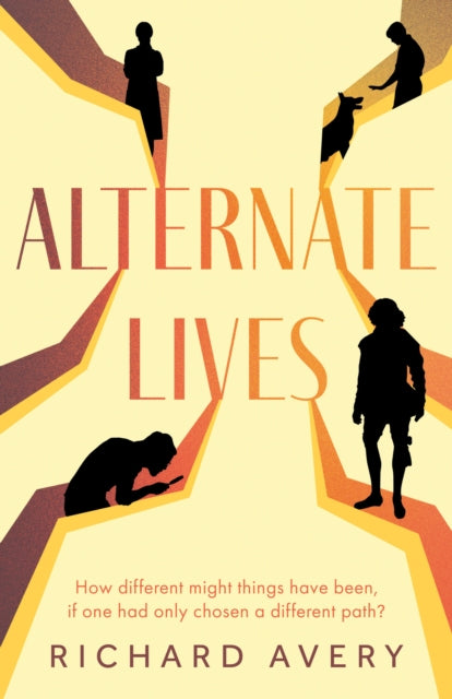 Book cover of: Alternate Lives. By: Richard Avery