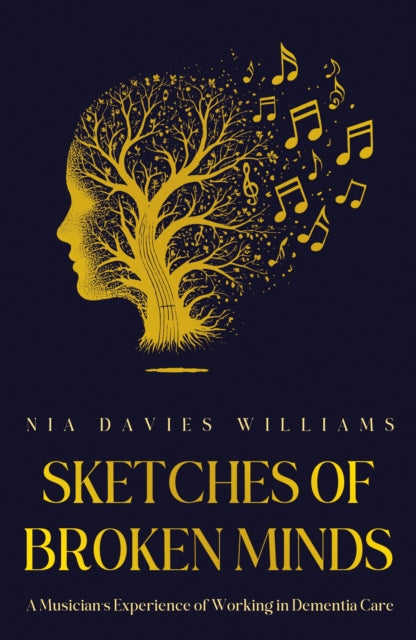 Book cover of: Sketches of Broken Minds. By: Nia Davies Williams