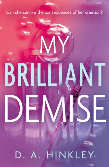 My Brilliant Demise 9781836283249 D. A. Hinkley
