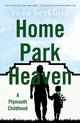 Book cover of: Home Park Heaven