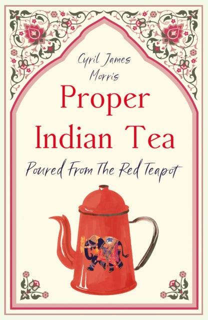 Book cover of: Proper Indian Tea