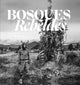 Book cover of: Bosques Rebeldes. By: L. A. M. HROCH