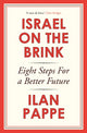 Israel on the Brink, Eight Steps for a Better Future 9781836430636 Ilan Pappé