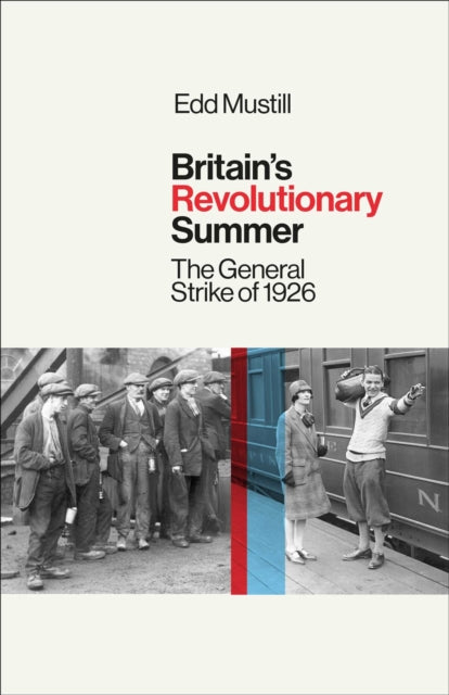 Britain's Revolutionary Summer